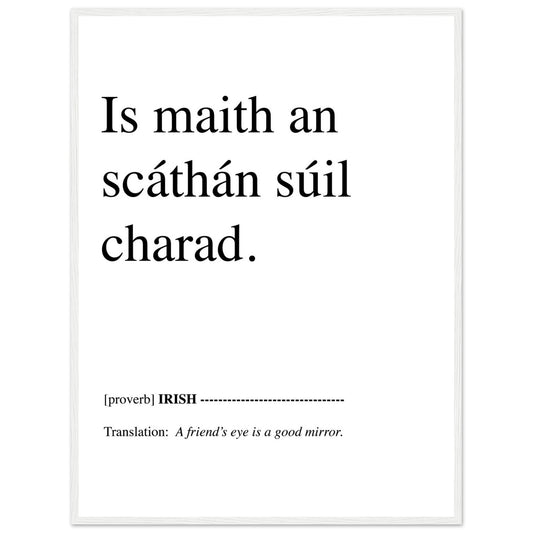 A friend's eye is a good mirror Irish Language Art Print – framed print close-up | Buy Irish Art