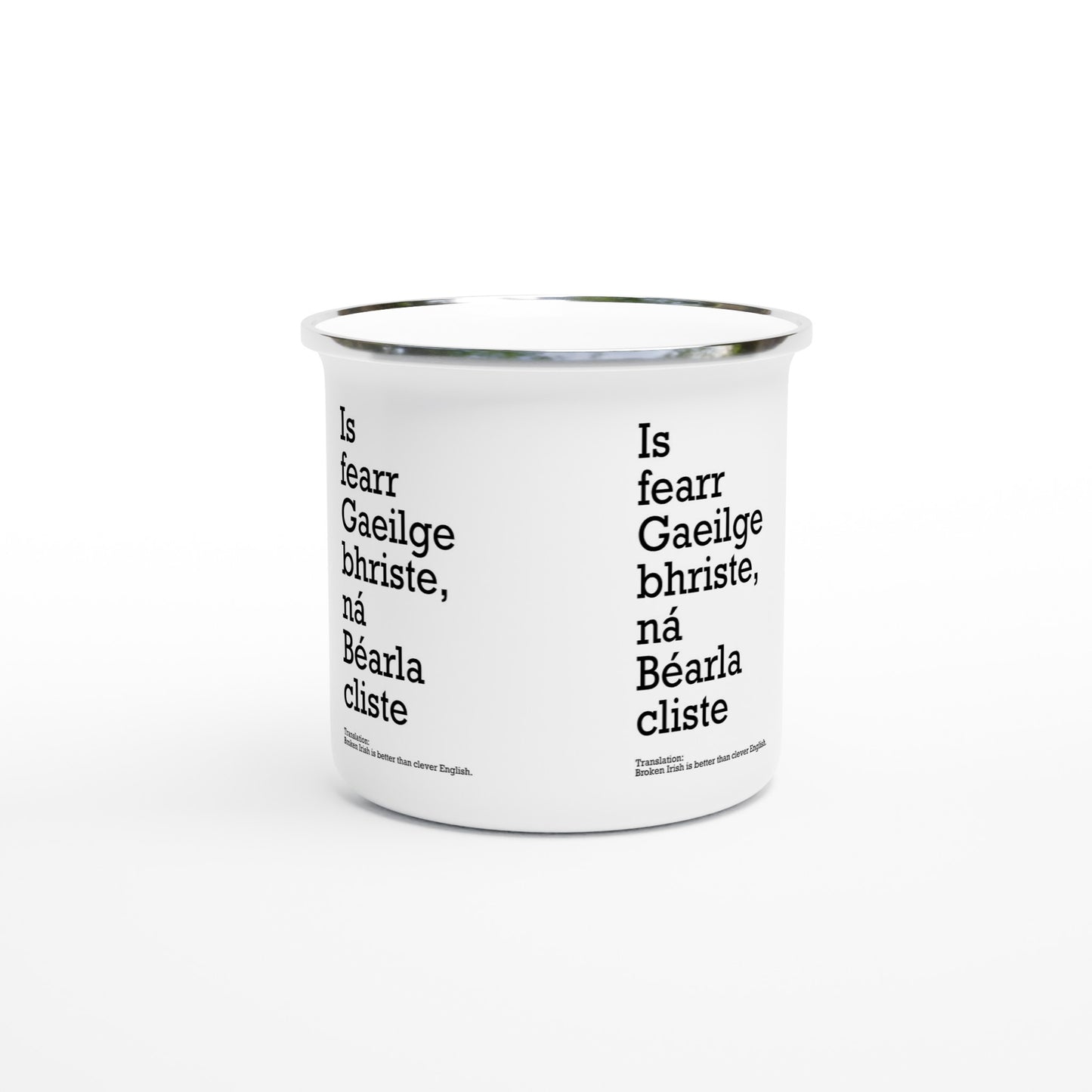 Broken Irish ist besser als eine clevere englische weiße Emaille-Tasse