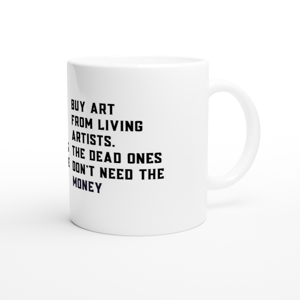 Kaufen Sie eine weiße Keramiktasse von Art From Living Artists