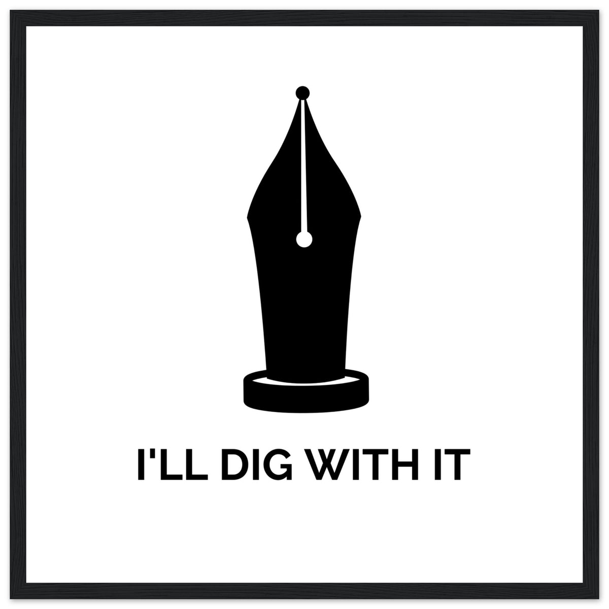 I’ll Dig With It – Seamus Heaney Quote Art Print (view 22)