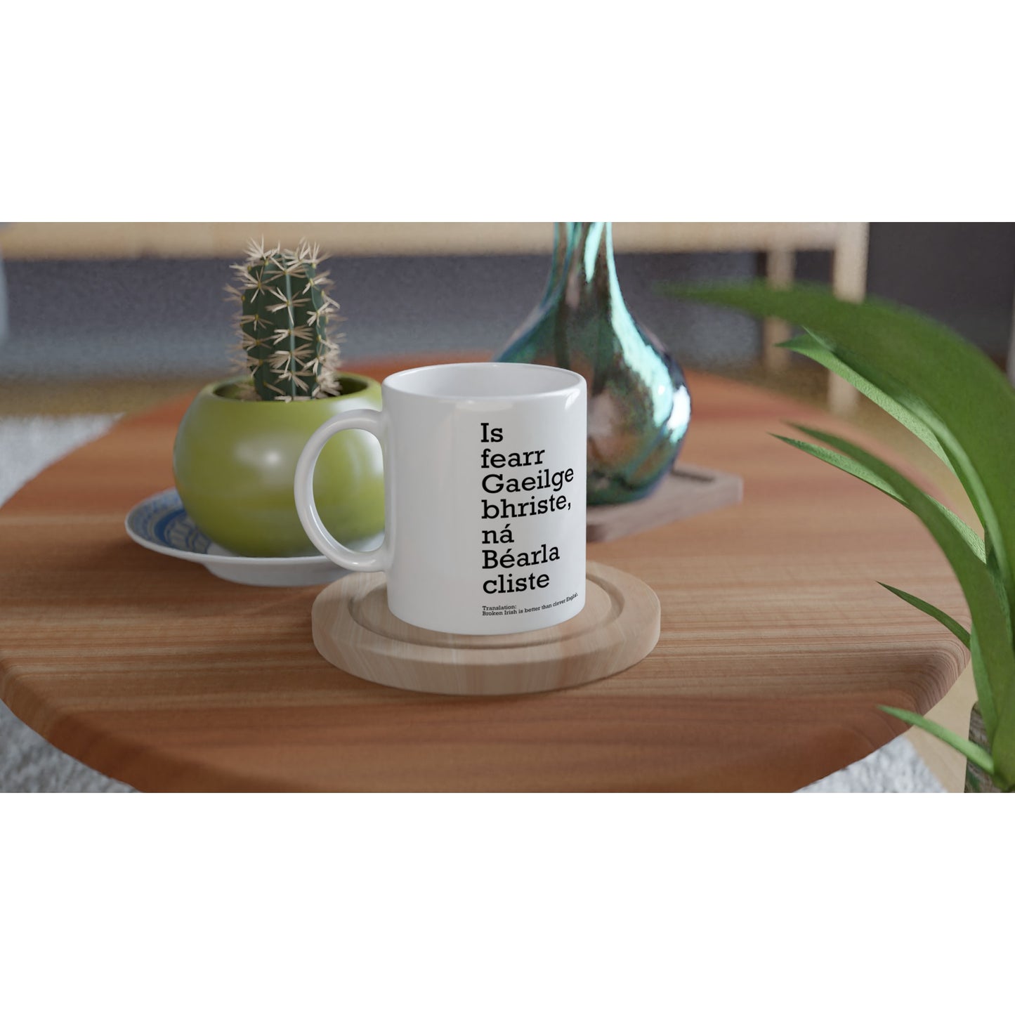 Broken Irish ist besser als clevere englische weiße Tasse